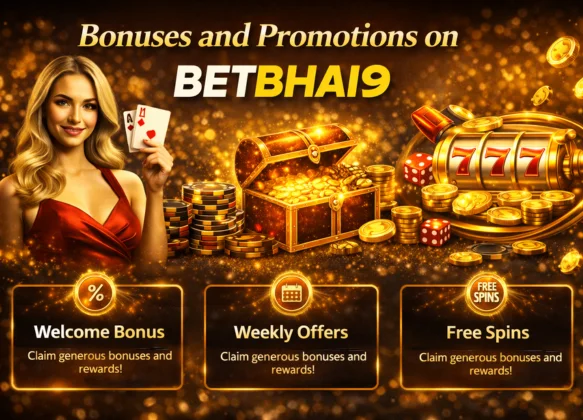 Bonuses and Promotions on Betbhai9